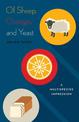 Of Sheep, Oranges, and Yeast: A Multispecies Impression