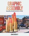 Graphic Assembly: Montage, Media, and Experimental Architecture in the 1960s