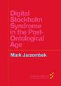 Digital Stockholm Syndrome in the Post-Ontological Age