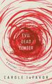 Evil Dead Center: A Mystery