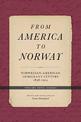 From America to Norway: Norwegian-American Immigrant Letters 1838-1914, Volume IV: Indexes