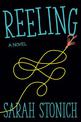 Reeling: A Novel