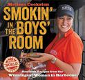 Smokin' in the Boys' Room: Southern Recipes from the Winningest Woman in Barbecue