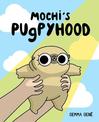 Mochi's Pugpyhood