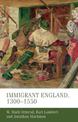 Immigrant England, 1300-1550