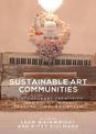 Sustainable Art Communities: Contemporary Creativity and Policy in the Transnational Caribbean