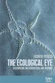 The Ecological Eye: Assembling an Ecocritical Art History