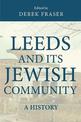 Leeds and its Jewish Community: A History