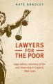 Lawyers for the Poor: Legal Advice, Voluntary Action and Citizenship in England, 1890-1990