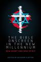 The Bible Onscreen in the New Millennium: New Heart and New Spirit