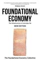 Foundational Economy: The Infrastructure of Everyday Life, New Edition