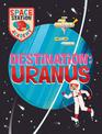 Space Station Academy: Destination: Uranus