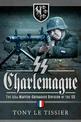 SS Charlemagne: The 33rd Waffen-Grenadier Division of the SS