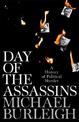 Day of the Assassins: A History of Political Murder