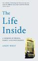 The Life Inside: A Memoir of Prison, Family and Learning to Be Free