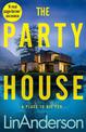 The Party House: An Atmospheric and Twisty Thriller Set in the Scottish Highlands