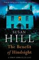 The Benefit of Hindsight: Discover book 10 in the bestselling Simon Serrailler series