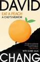 Eat A Peach: A Chef's Memoir