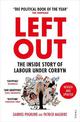 Left Out: The Inside Story of Labour Under Corbyn