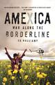 Amexica: War Along the Borderline