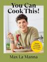 You Can Cook This!: Simple, satisfying, sustainable veg recipes