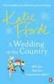 A Wedding in the Country: From the #1 bestselling author of uplifting feel-good fiction