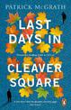 Last Days in Cleaver Square