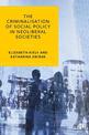 The Criminalisation of Social Policy in Neoliberal Societies