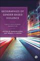 Geographies of Gender-Based Violence: A Multi-Disciplinary Perspective