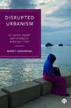 Disrupted Urbanism: Situated Smart Initiatives in African Cities