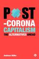 Post-Corona Capitalism: The Alternatives Ahead