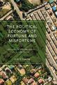 The Political Economy of Fortune and Misfortune: Prospects for Prosperity in Our Times