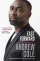 Fast Forward: The Autobiography: The Hard Road to Football Success