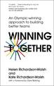 Winning Together: An Olympic-Winning Approach to Building Better Teams