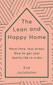 The Lean and Happy Home: More time, less stress. How to get your family life in order