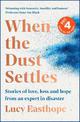 When the Dust Settles: The Instant Sunday Times Bestseller