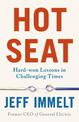 Hot Seat: Hard-won Lessons in Challenging Times