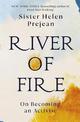 River of Fire: My Spiritual Journey