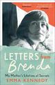 Letters From Brenda: Two suitcases. 75 lost letters. One mother.