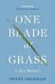 One Blade of Grass: A Zen Memoir