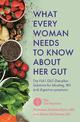 What Every Woman Needs to Know About Her Gut: The FLAT GUT Diet Plan