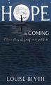 Hope is Coming: A true story of grief and gratitude