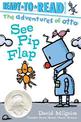 See Pip Flap: Ready-to-Read Pre-Level 1