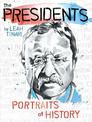 The Presidents: Portraits of History