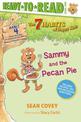 Sammy and the Pecan Pie: Habit 4 (Ready-to-Read Level 2)