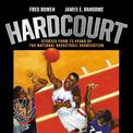 Hardcourt: Stories from 75 Years of the National Basketball Association