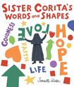 Sister Corita's Words and Shapes