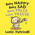 Baby Happy Baby Sad/Bebe feliz bebe triste