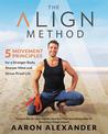 The Align Method: A Modern Movement Guide for a Stronger Body, Sharper Mind, and Stress-Proof Life