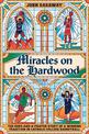 Miracles on the Hardwood: The Hope-and-a-Prayer Story of a Winning Tradition in Catholic College Basketball